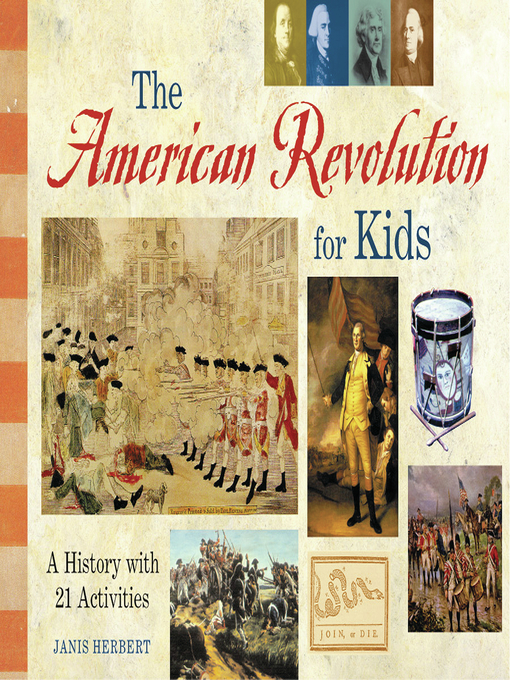 Title details for The American Revolution for Kids by Janis Herbert - Available